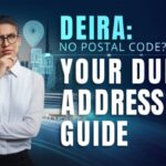 Deira Postal Code 2024-2025: Essential Guide for Dubai’s Historic District