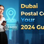 Dubai Postal Code 2024-2025: Your Essential Guide to Addressing Mail in the UAE