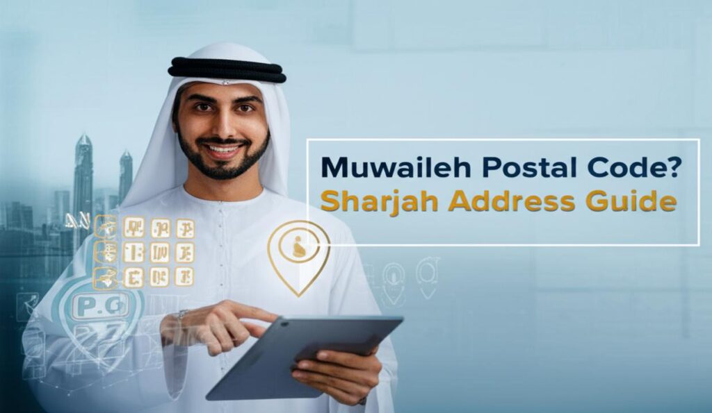 Muwaileh Postal Code: Your Essential Guide to Sharjah Addresses